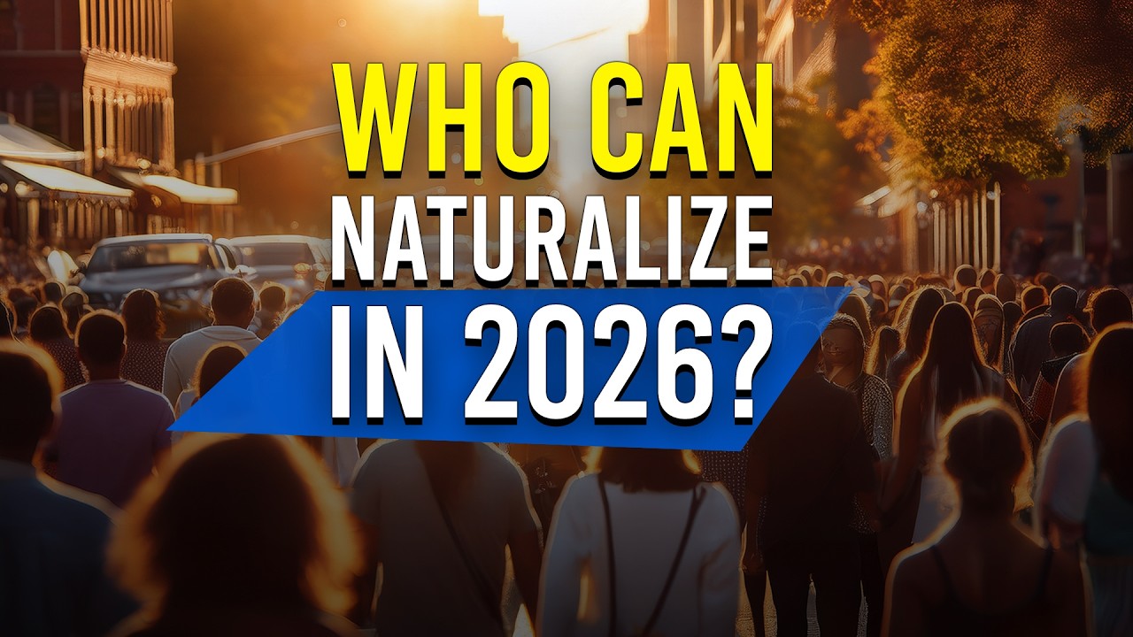 Who can Naturalize in 2026? 🤔