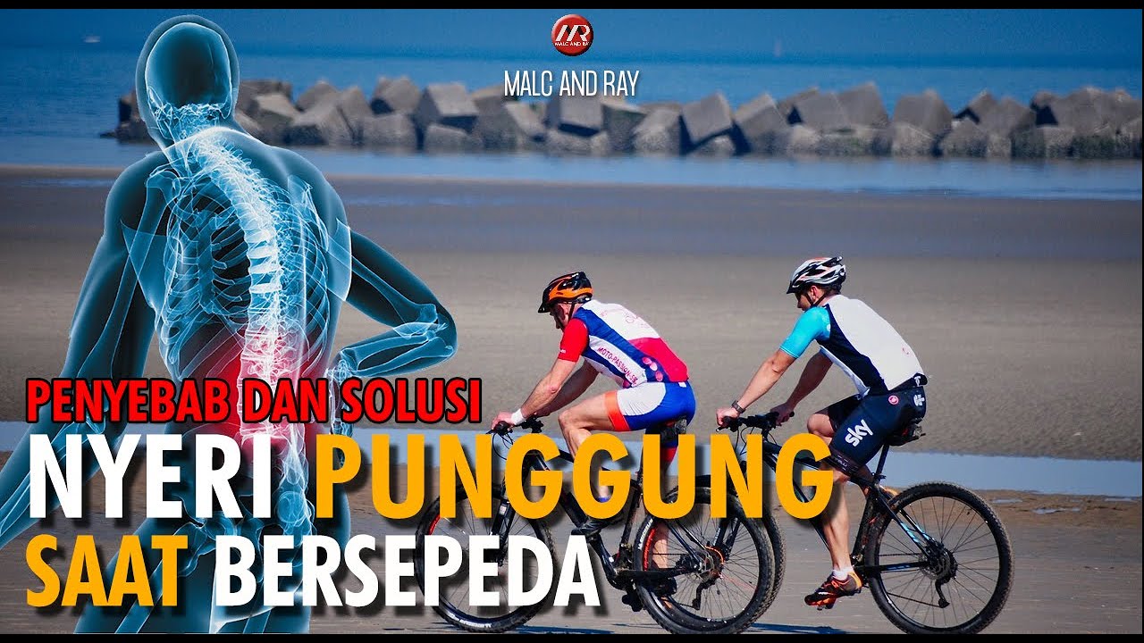 Penyebab dan Solusi Nyeri Punggung Saat Bersepeda | Gowes (037)