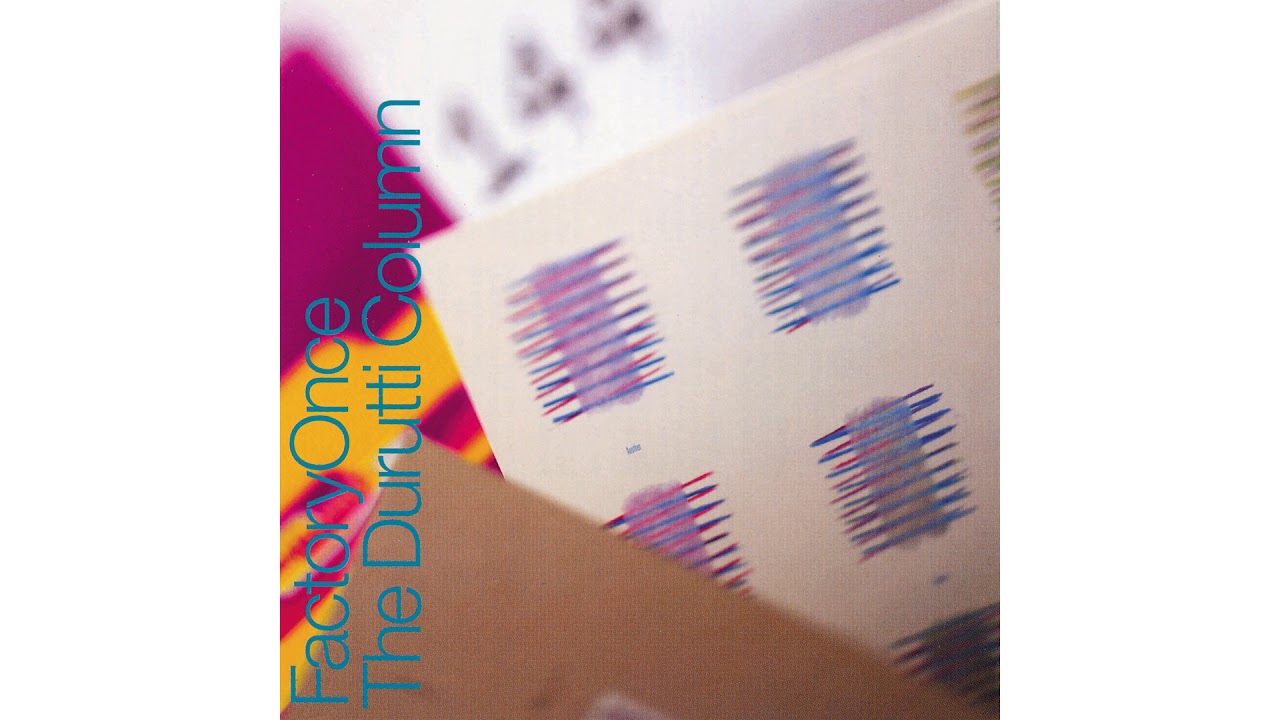 The Durutti Column - Dream Of A Child
