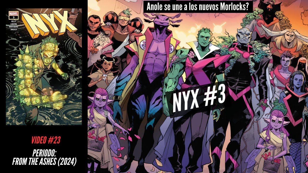 NYX #3 // Anole es el nuevo rey de los Morlocks? UNIVERSO X-MEN (Video 23)