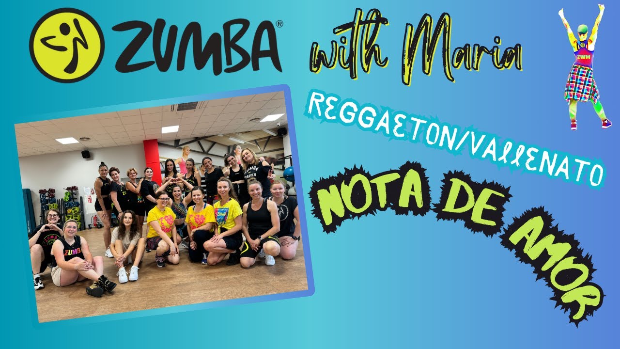 Wisin & Carlos Vives ft. Daddy Yankee - Nota de Amor - ZUMBA® fitness - choreo by Maria