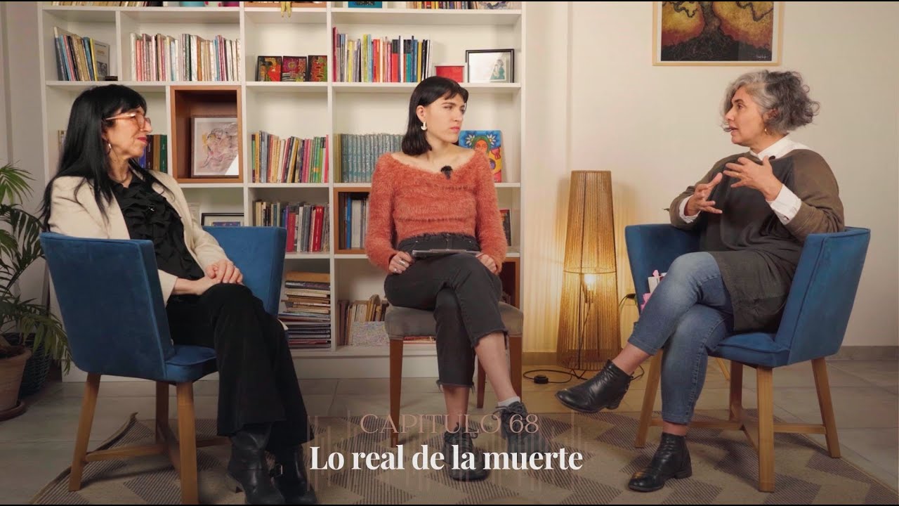 68 - Lo real de la muerte- Con Carolina Kohan