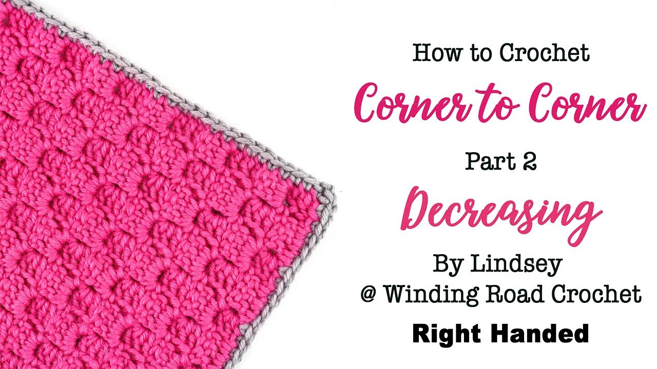How to Decrease in Corner to Corner Crochet - Right Handed