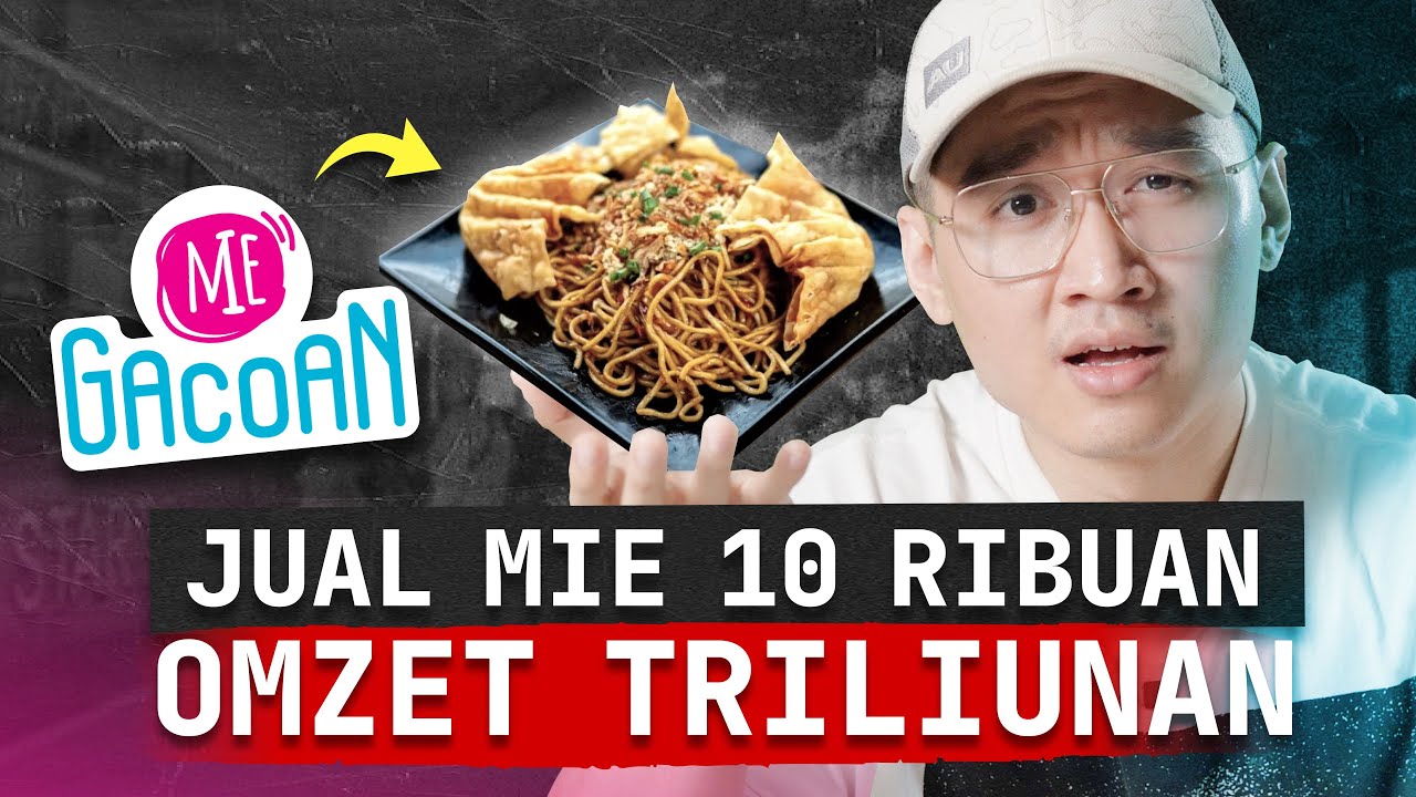 Belajar Strategi MIE GACOAN, Mie Pedas Nomor 1 di Indonesia?