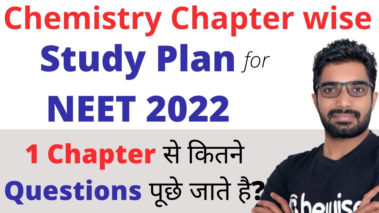 NEET 2022 Chemistry Chapter wise strategy | Chemistry Chapter wise weightage for NEET 2022