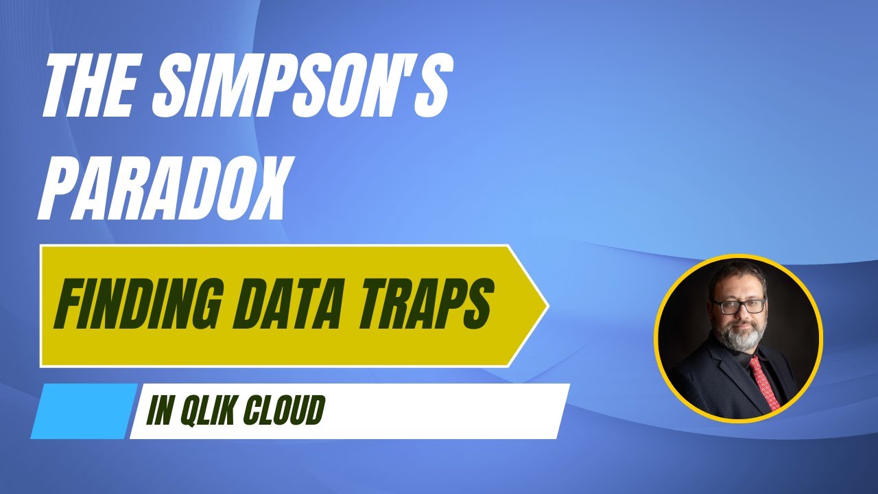 The Simpson's Paradox: how to find that data analytics trap in Qlik