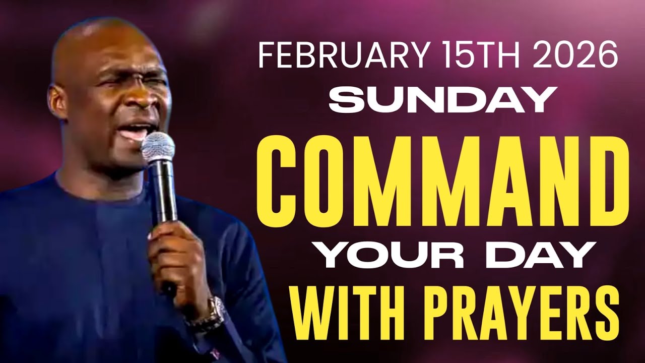 [Sunday 15th February 2026] Start Your Day With Prayer Spiritual Prayer By Apostle Joshua Selman