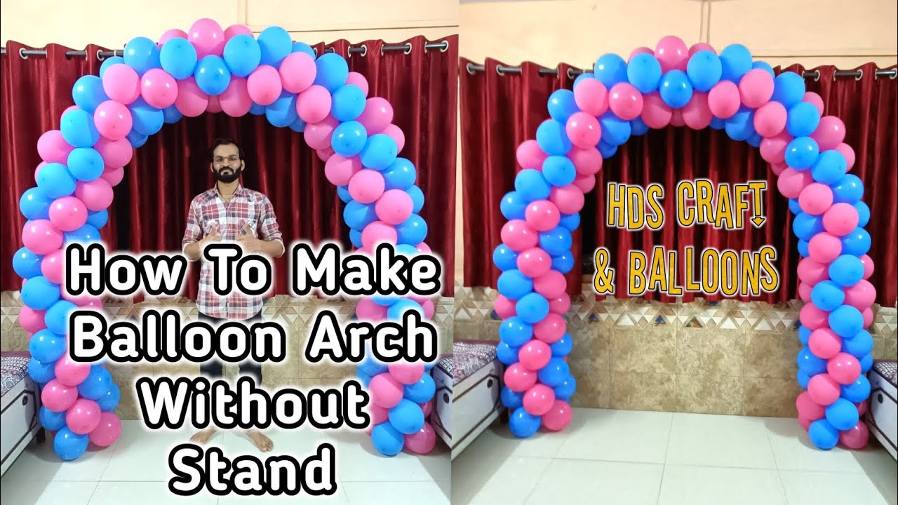How To Make Balloon Arch Without Stand | Balloon Decoration Ideas In Hindi | Hds Craft & Balloons