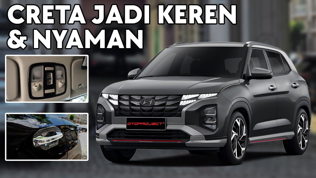 Pasang 6 Aksesoris Hyundai Creta Jadi Makin Nyaman & Keren! | OTOPROJECT GARAGE