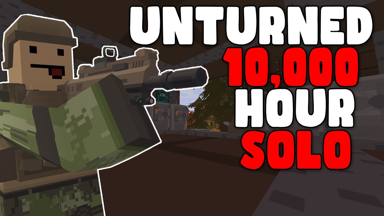 How 10,000 Hour Solo Dominates Unturned In 2026