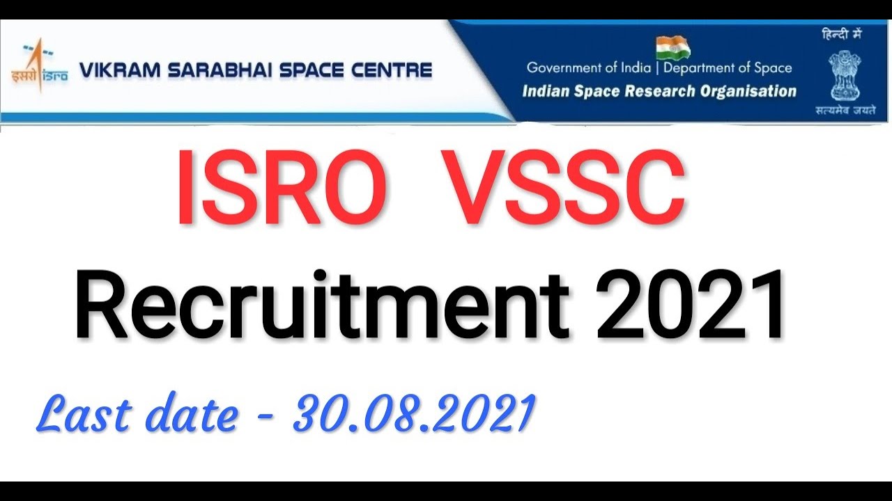 ISRO VSSC Recruitment 2021 | Vikram Sarabhai Space Centre Job Notification 2021 #ISRO #VSSC
