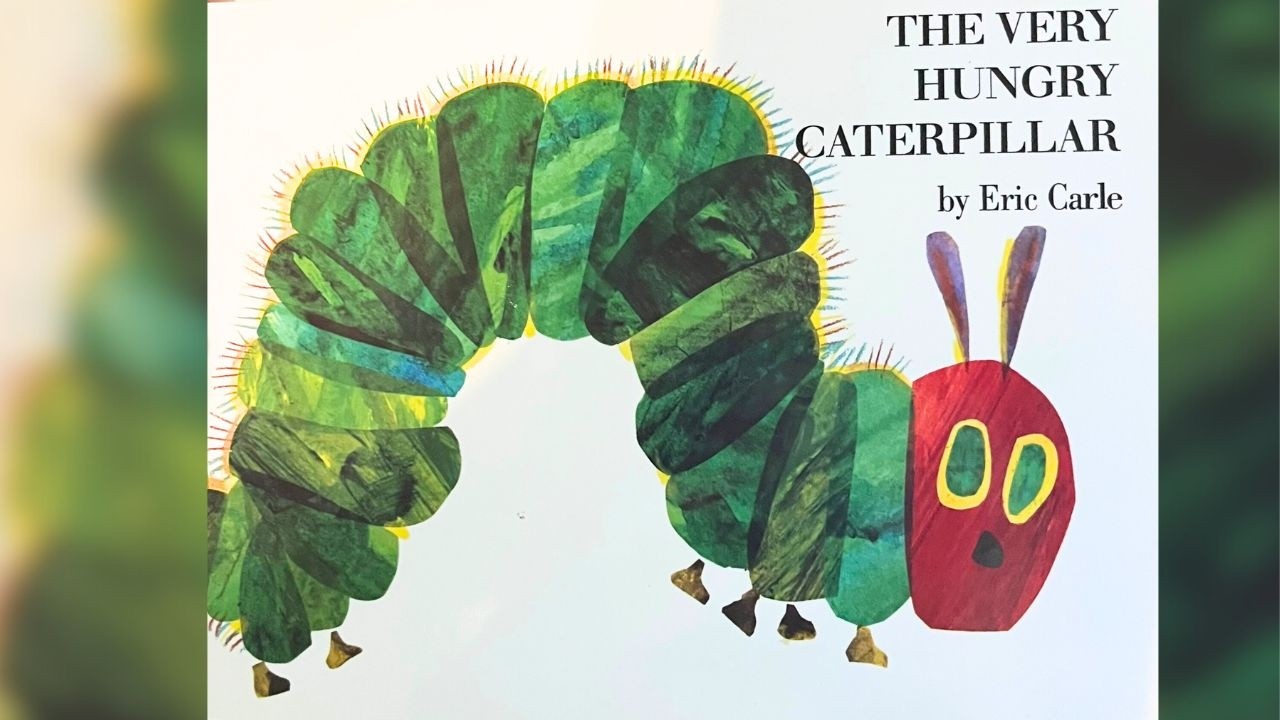 The Very Hungry Caterpillar