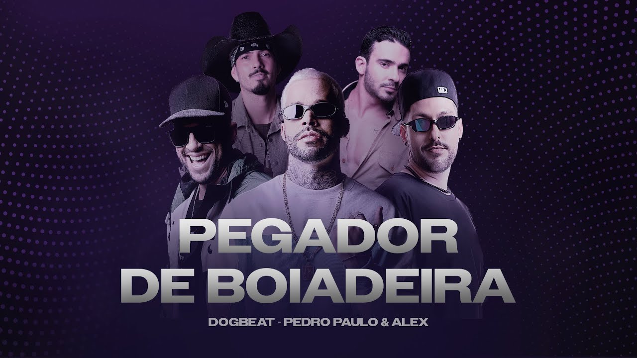 DogBeat | @PedroPauloeAlex  - Pegador De Boiadeira (Lyric Oficial)