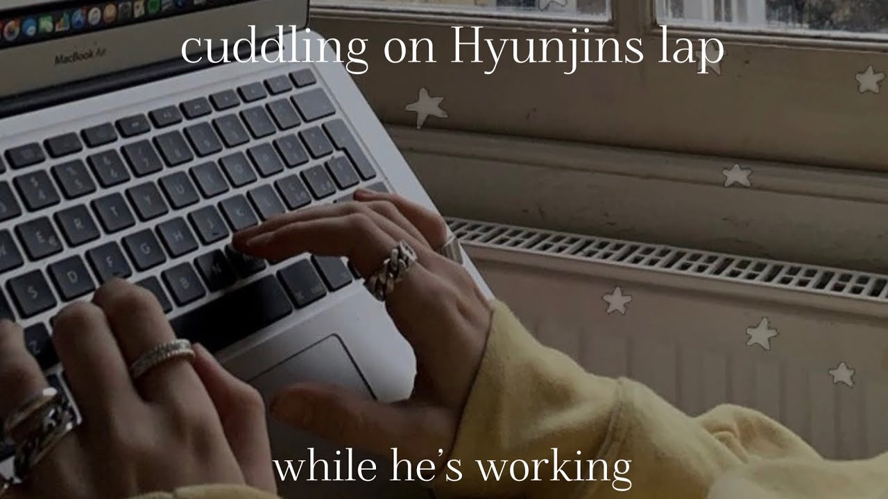 Stray Kids ASMR Cuddling On Hyunjins Lap While He’s Working⌨️🥟