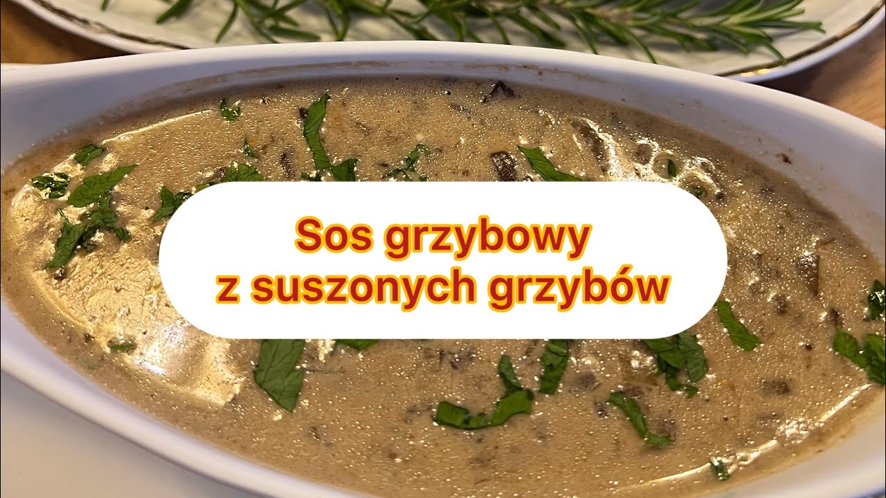 Sos grzybowy z suszonych grzybów 