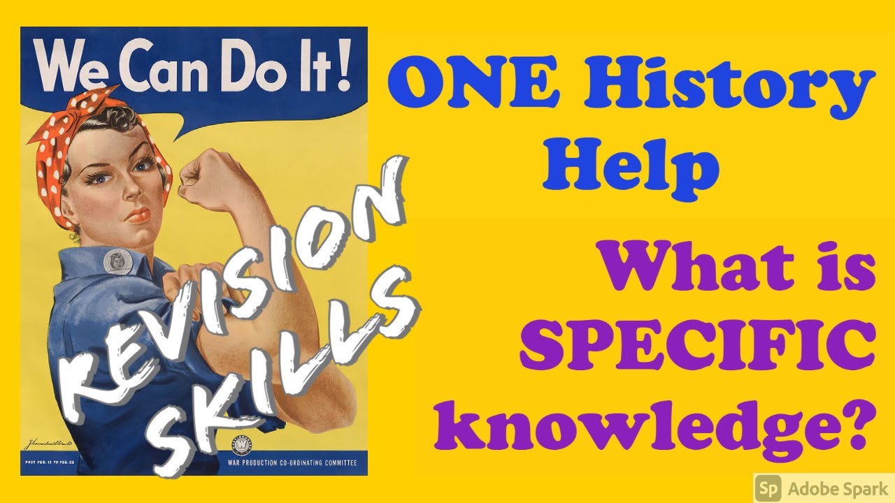 GCSE History Revision: What is specific knowledge?