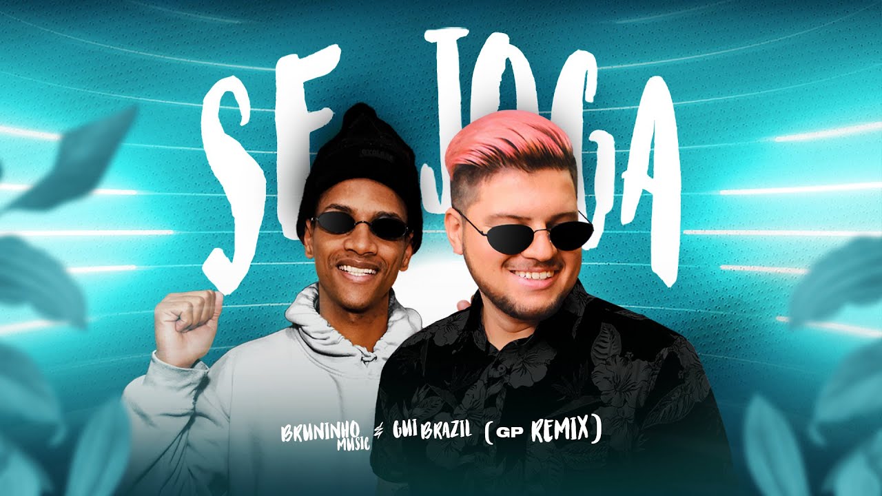 Bruninho Music & Gui Brazil - Se Joga (GP Remix) [PISADINHA GOSPEL 2021]