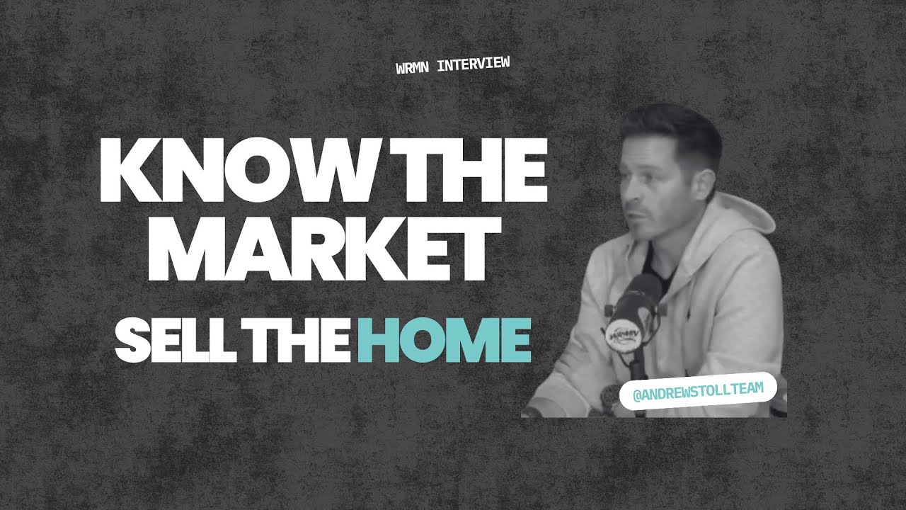 Know the Market, Sell the Home!