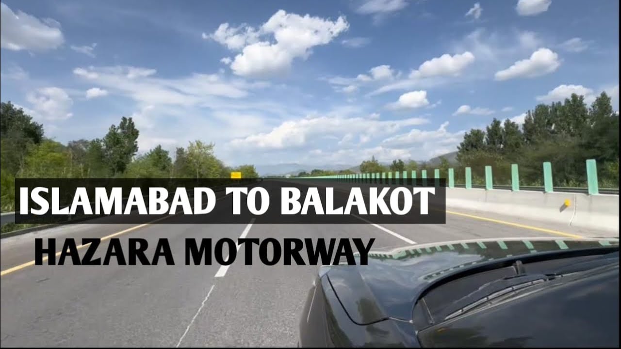 Islamabad To Hunza | First Stay Balakot