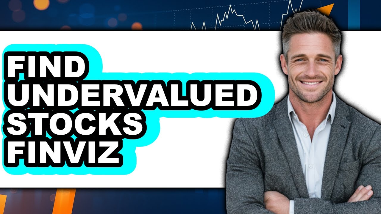 How To Find Undervalued Stocks Finviz - Full Guide