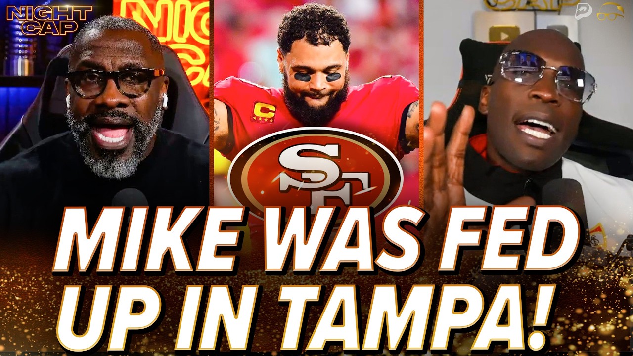 Unc & Ocho STUNNED Mike Evans signed with the 49ers! Was Baker not ENOUGH in Tampa?! | Nightcap