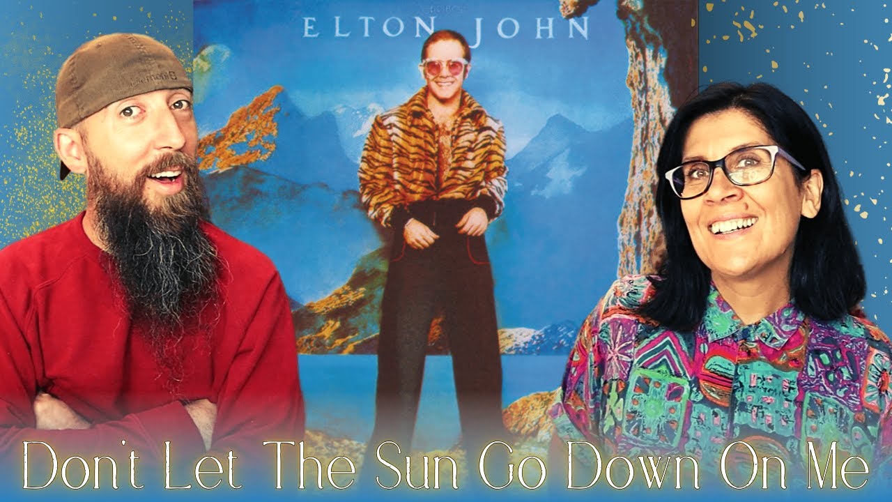 Elton John - Don't Let The Sun Go Down On Me (REACTION) with my wife