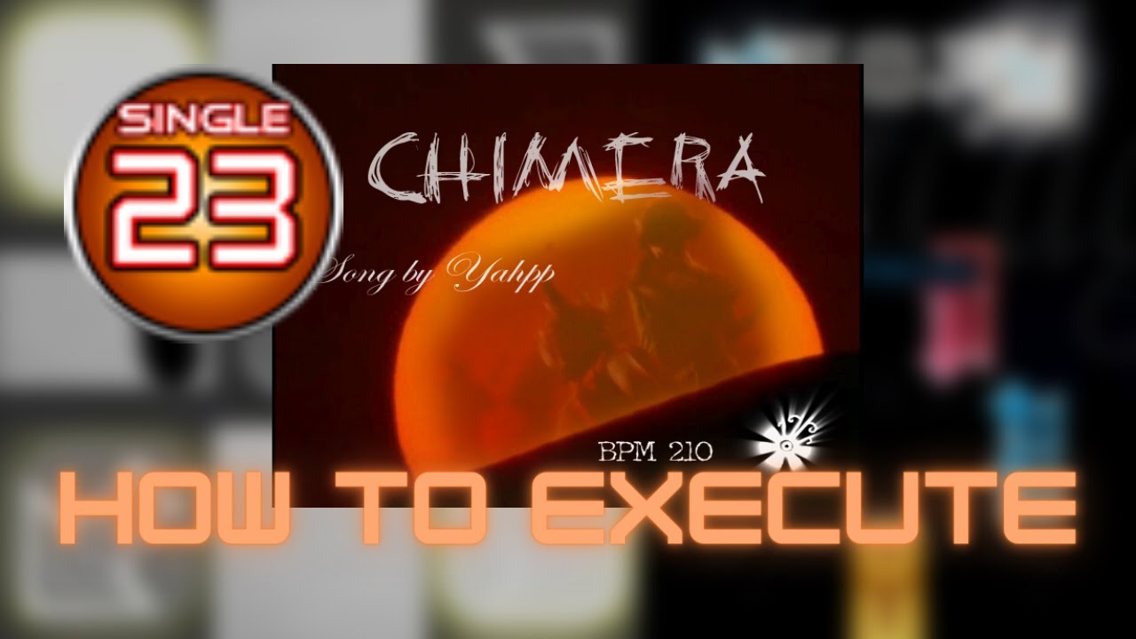 【PIU NX】Chimera S23 - How to execute