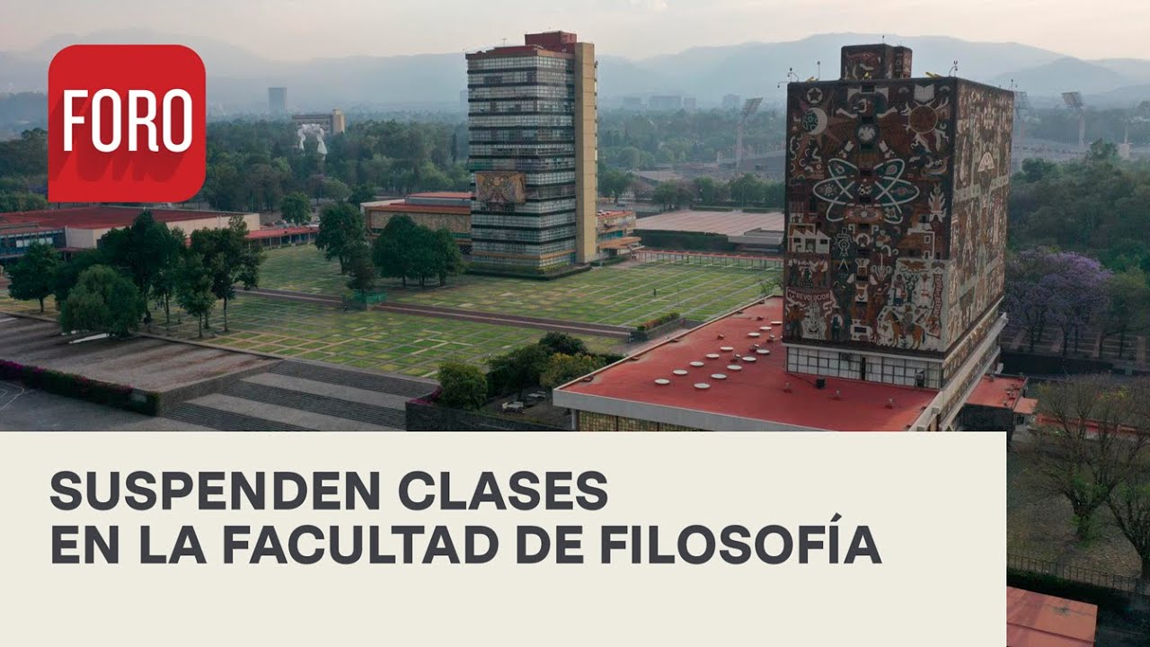 Suspenden clases en la Facultad de Filosof&iacute;a y Letras de la UNAM - Las Noticias