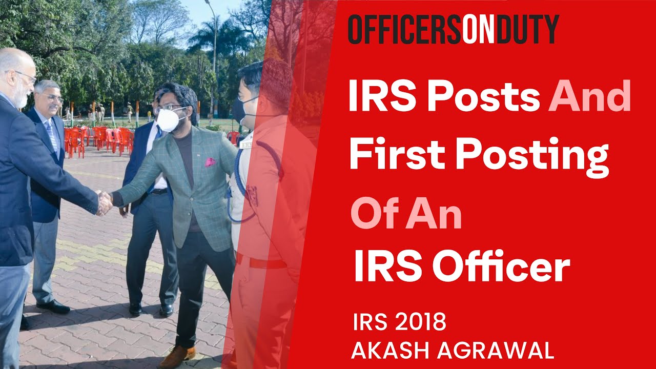 Officers on Duty E49 | Postings Of An IRS Officer | Akash Agrawal IRS 2018 | UPSC CSE