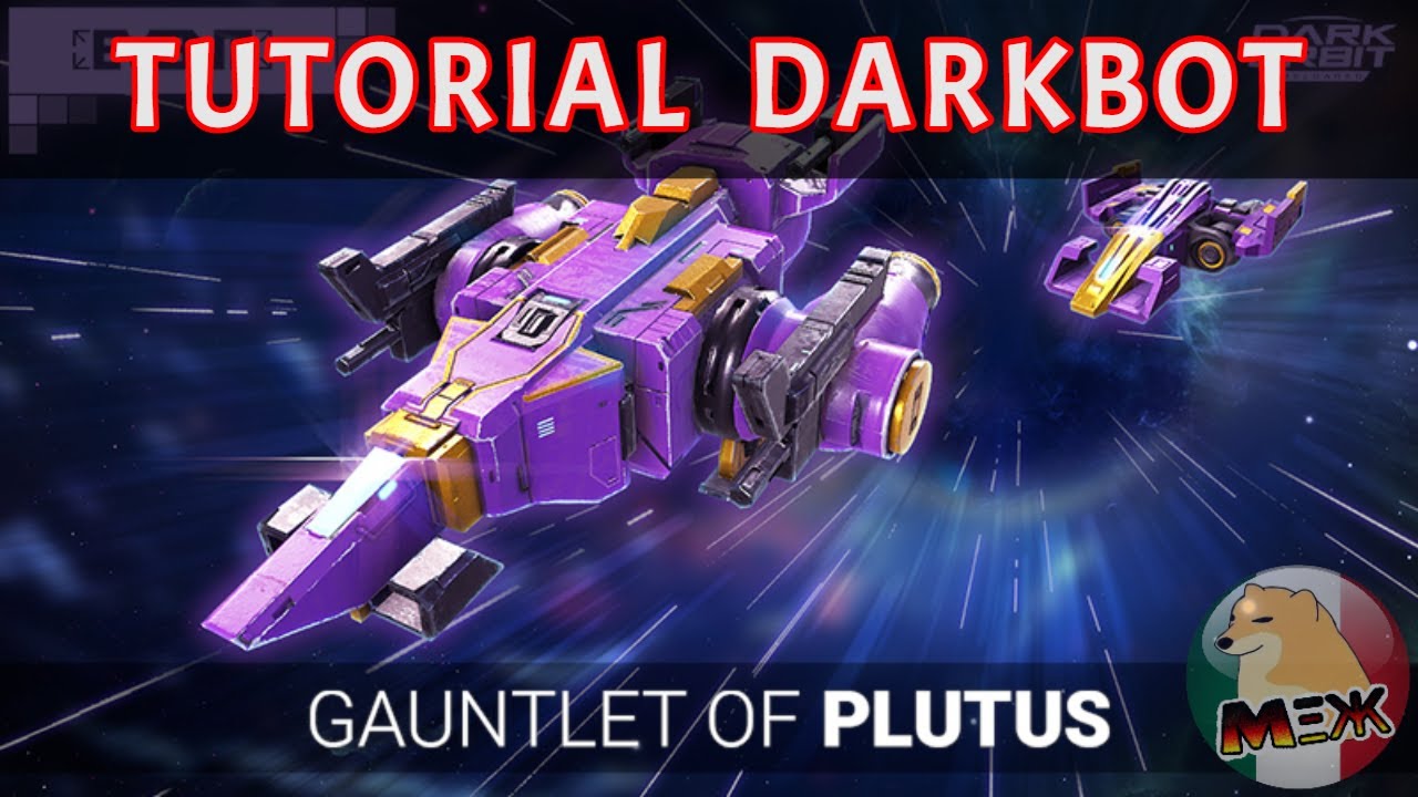 C&oacute;mo hacer el Guantelete de Plutus con DarkBot | Tutorial DarkOrbit 2026