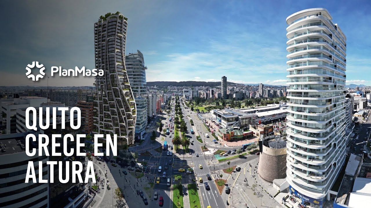 ✅ ¿Es bueno que se construyan rascacielos en Quito? | Plan Masa