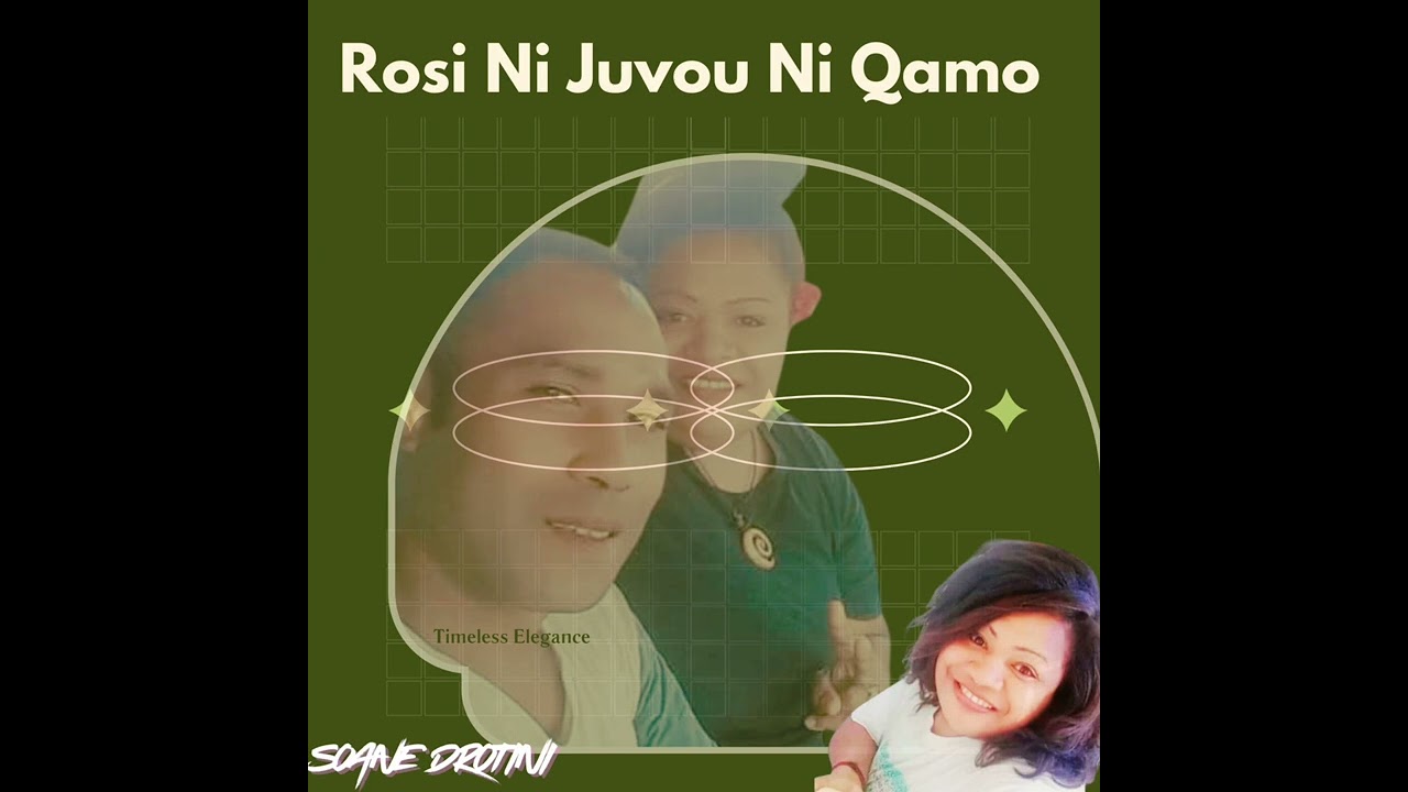 Noqu Rosi Ni Juvou Ni Qamo 