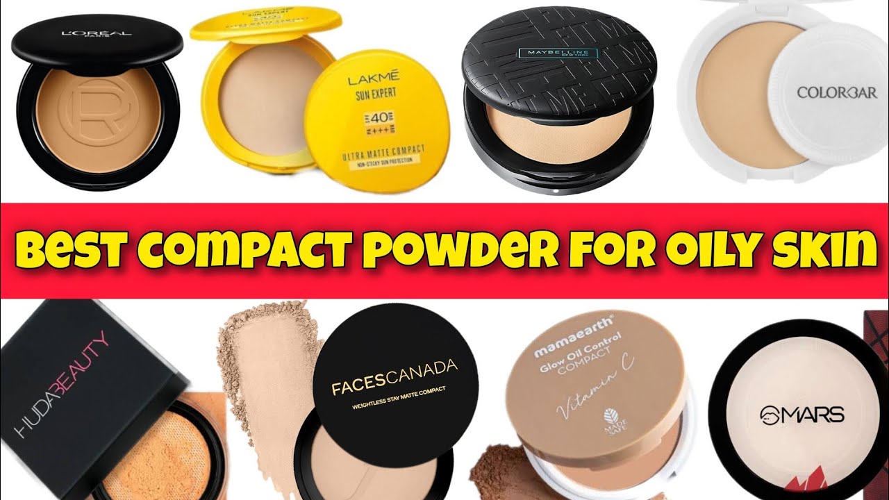 face  powder | best compact powder for oily skin | compact powder for oily skin | compact powder