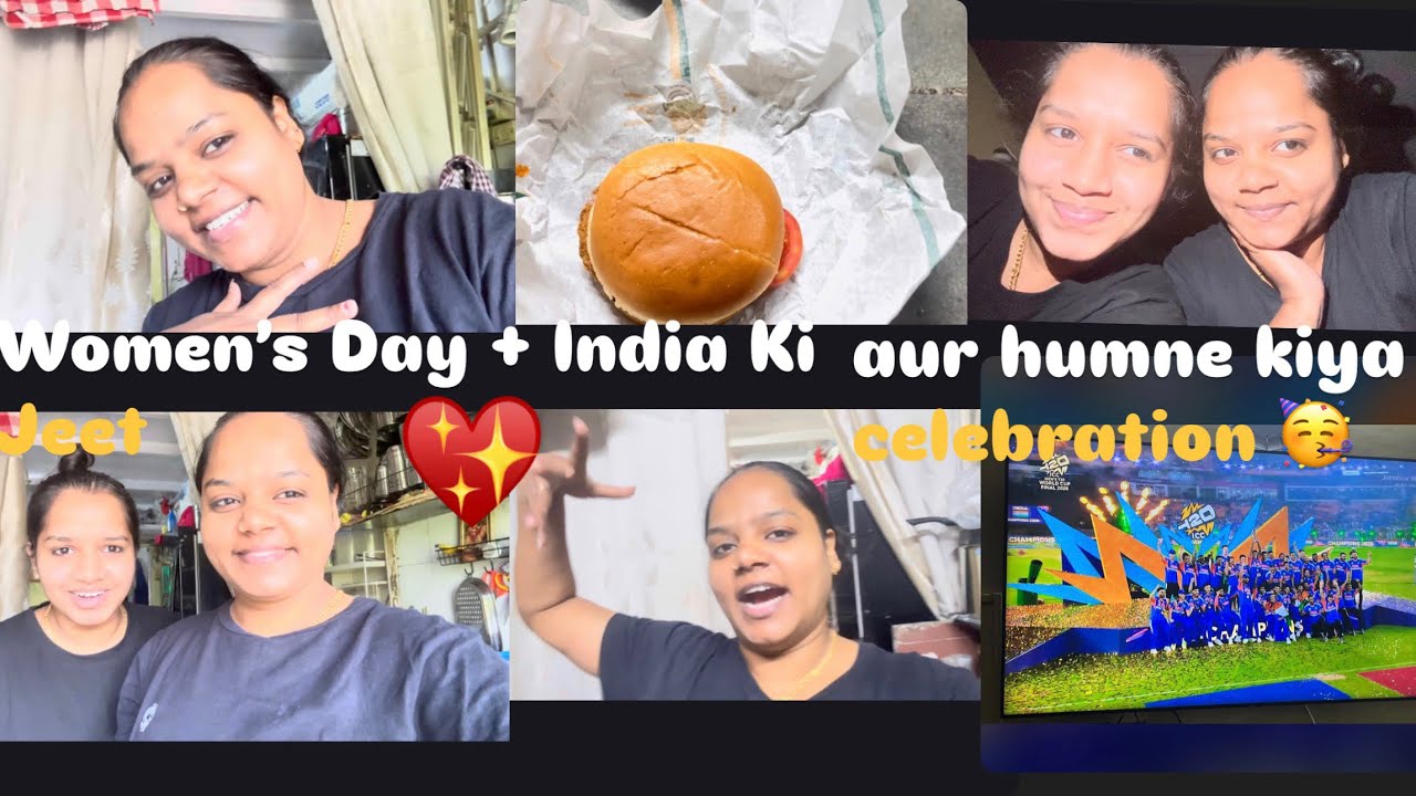 India Jeet Gayi 🇮🇳 Aur Humne Kiya Burger Celebration 🍔 | Women’s Day Vlog
