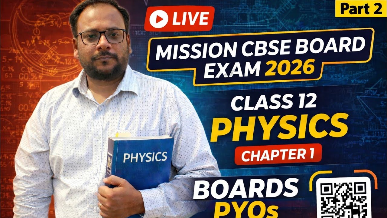 Class 12 Physics | Chapter 1 PYQ +Numericals | Electric Charge And Field | CBSE Board 2026 | Part 2