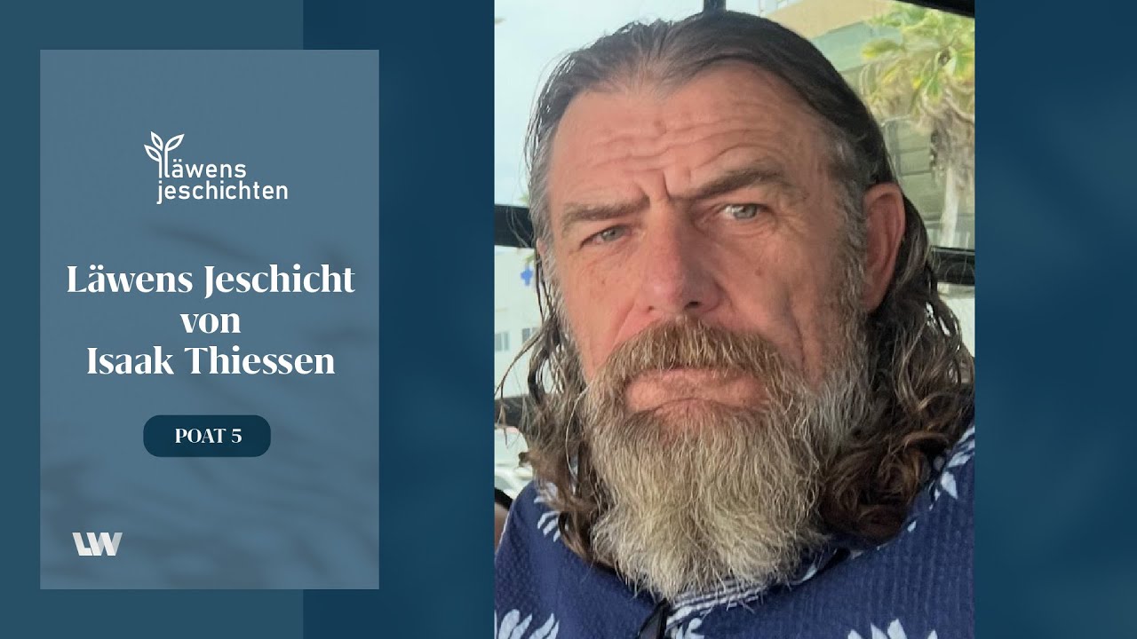 Läwens Jeschichten - Isaak  Thiessen Poat V