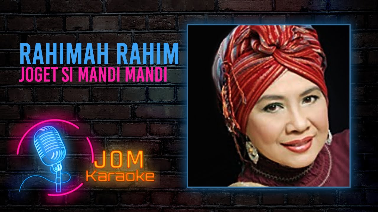 Rahimah Rahim - Joget Si Mandi Mandi (Official Karaoke Video)