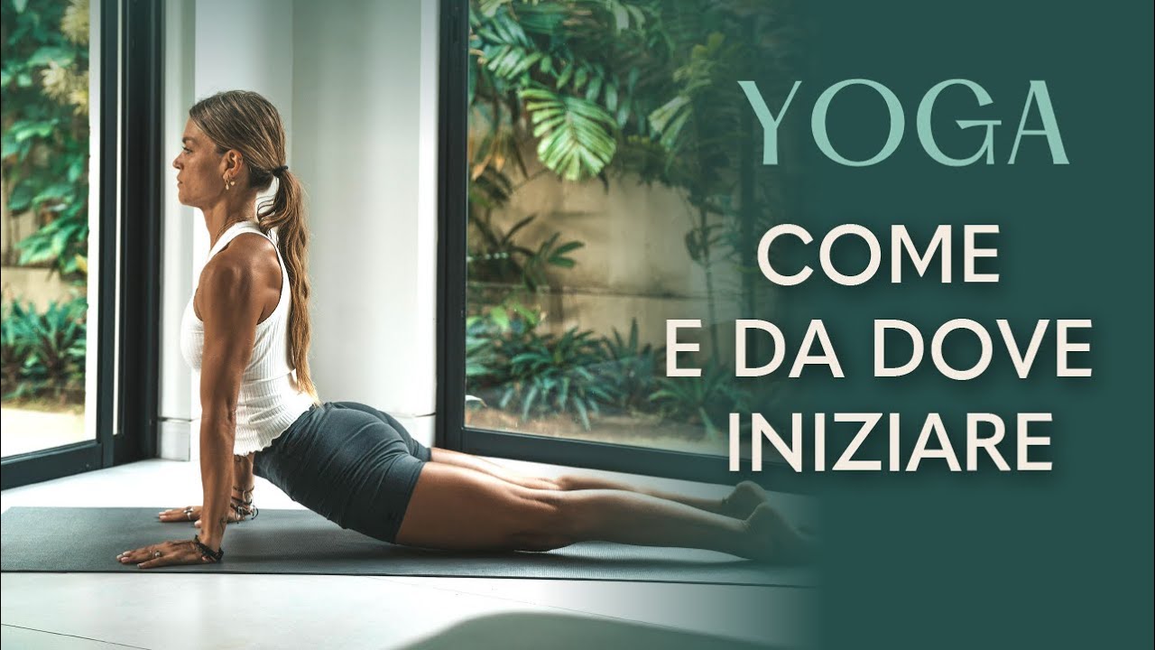 Yoga per Principianti | Consigli e Pratica per chi Inizia da Zero