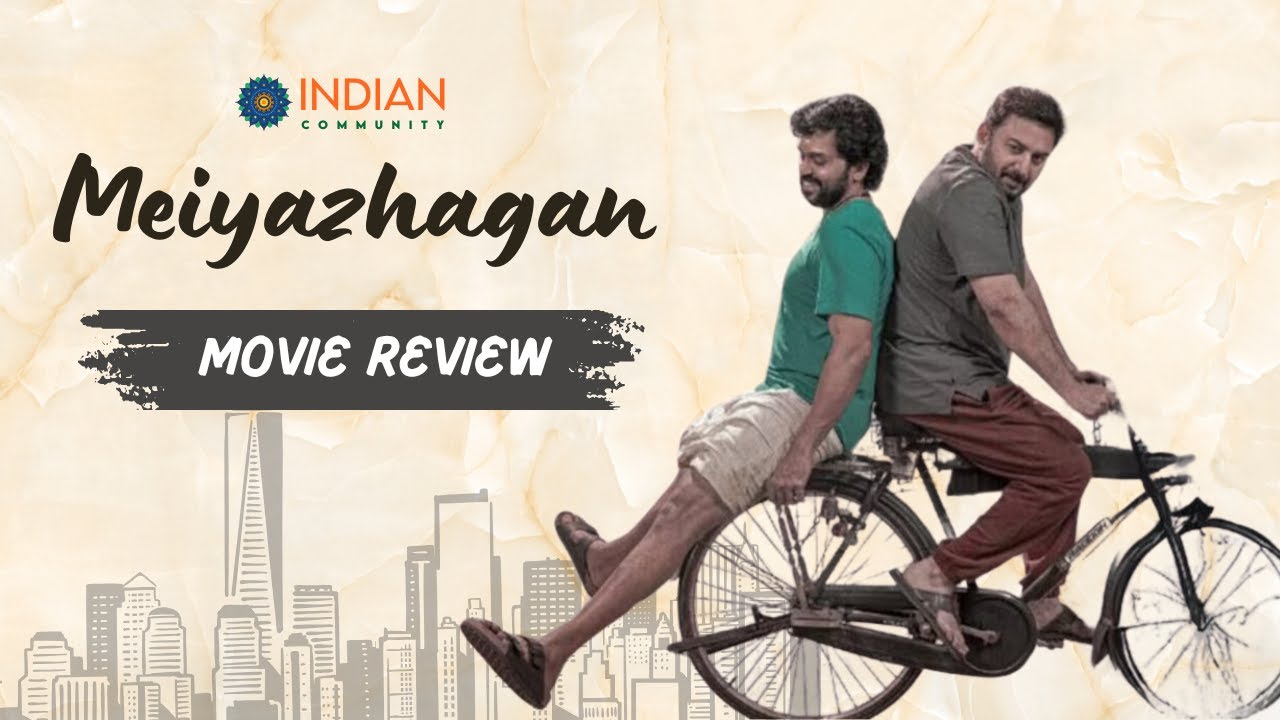 Meiyazhagan Movie Review | A Soulful Journey of Rediscovery | Indian Community