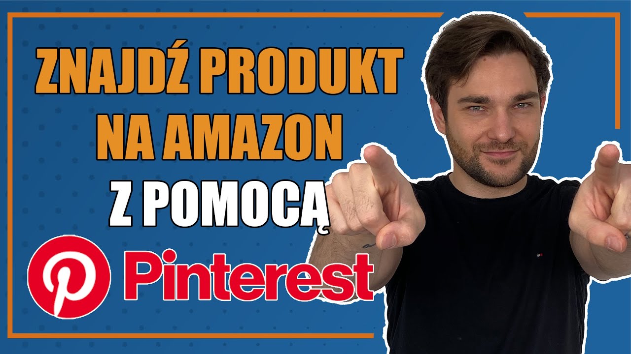 Jak szukać produktu do sprzedaży na Amazon? - Metoda wyszukiwania przy użyciu Pinterest