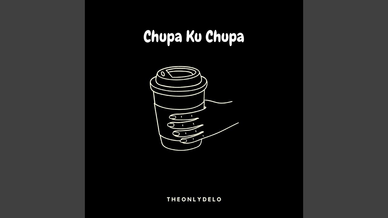 Chupa Ku Chupa
