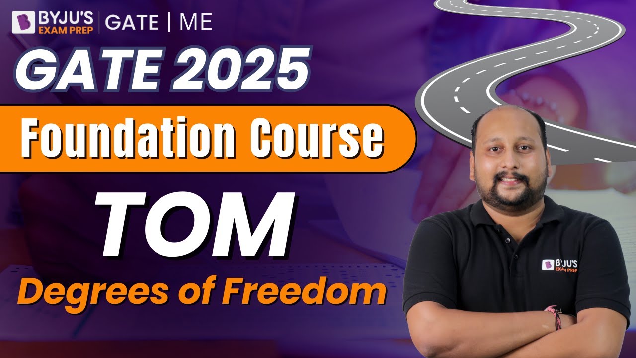 GATE 2025 | Mechanical Engineering | TOM | Degrees of Freedom | BYJU'S GATE