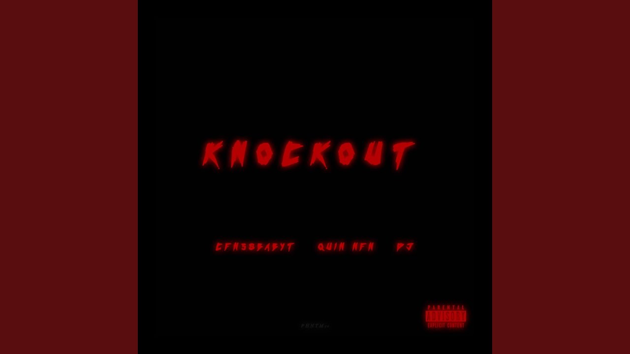 KNOCKOUT (feat. Quin NFN & SGMDJ)