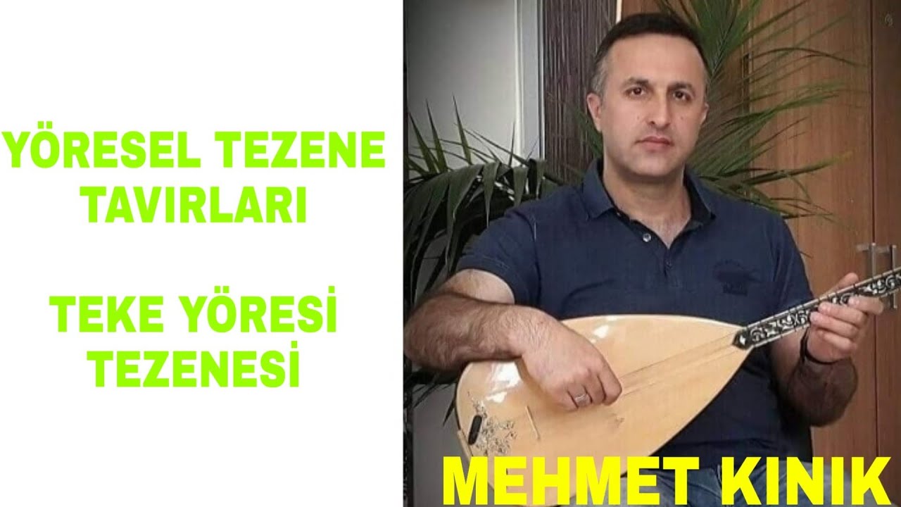 Yöresel Tezene Tavırları - Teke Tezenesi