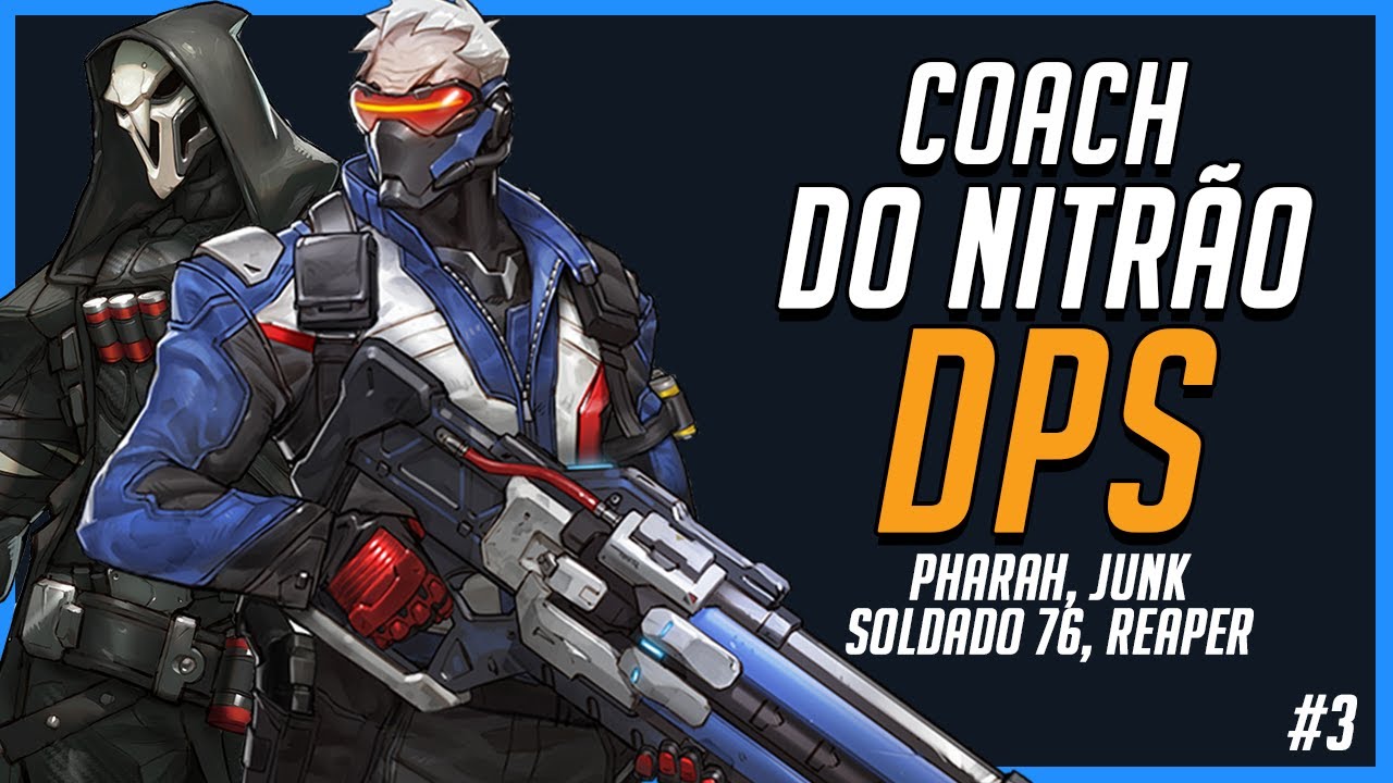 COACH DO NITRÃO (EM LIVE) #03 - OVERWATCH (DPS)