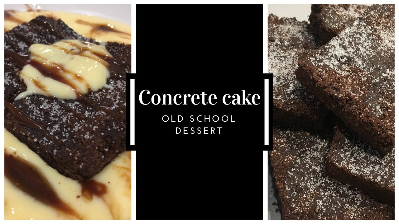 Concrete Cake/How to make chocolate concrete cake/Old School Desserts