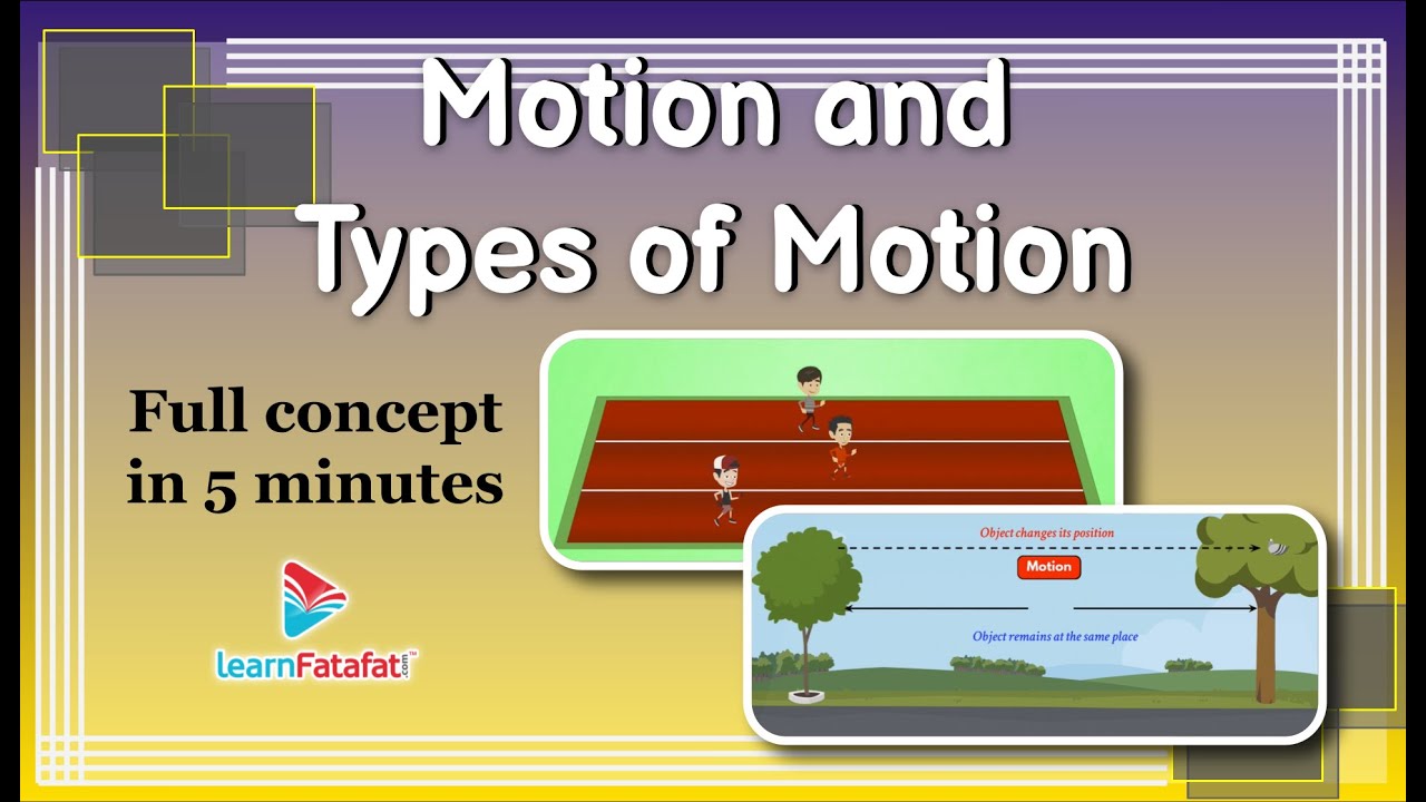 Motion and Types of Motion | Class 6 Science Motion and Measurement of Distances - LearnFatafat