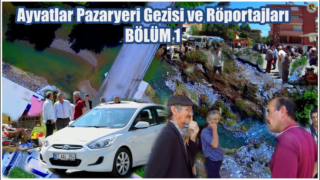 Ayvatlar Pazaryeri Gezisi ve Röportajları BÖLÜM 1 #Ayvatlar #pazaryeri #YerelDoğa67 #Doğa #geziler