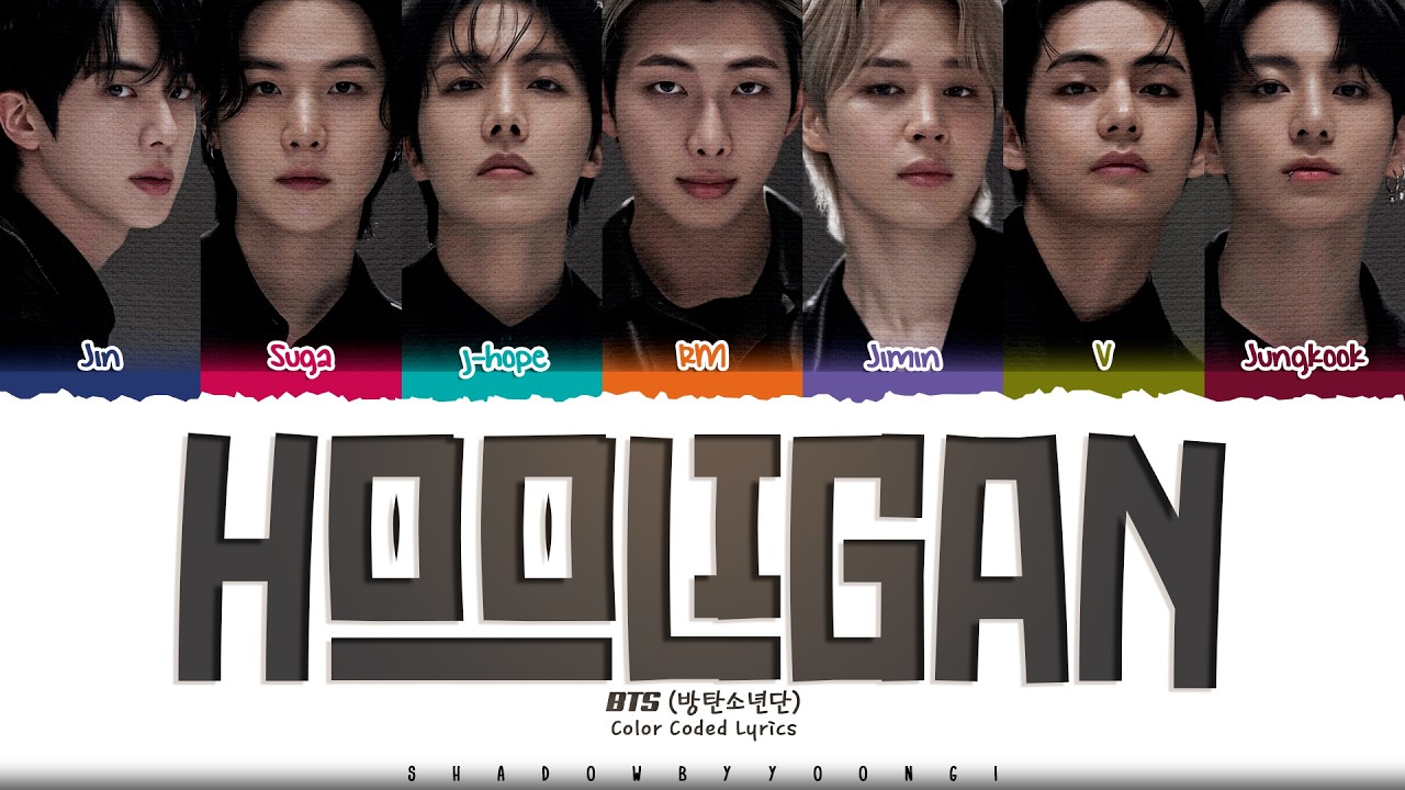 BTS 'Hooligan' Lyrics (방탄소년단 Hooligan 가사) [Color Coded Han_Rom_Eng] | ShadowByYoongi