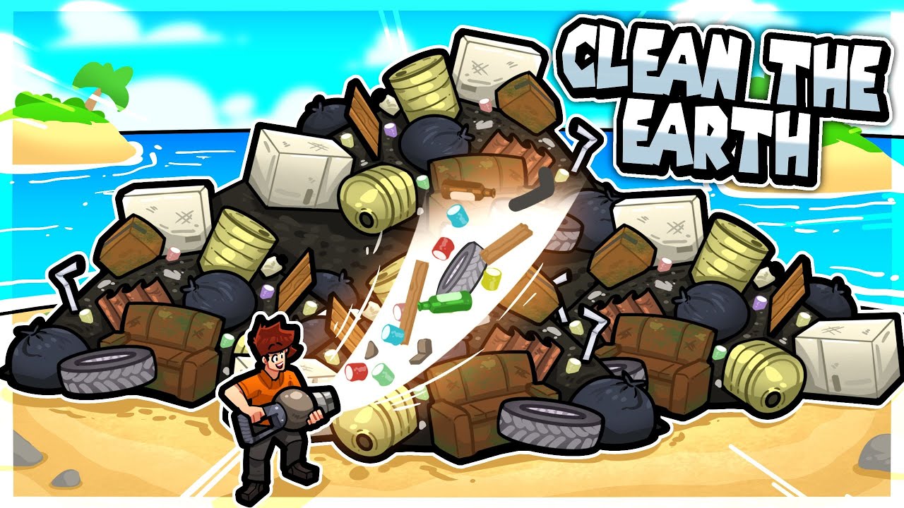 You must clean up the earth